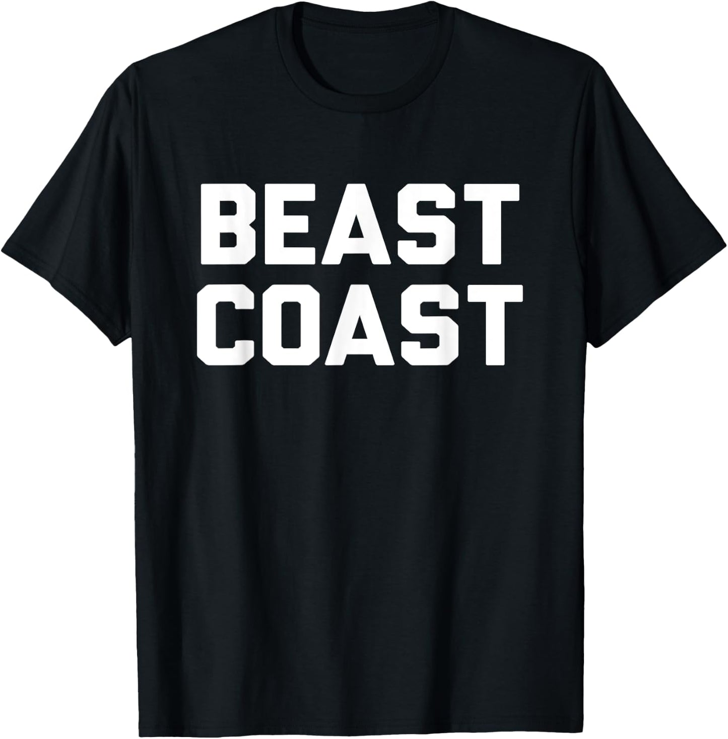 Beast Coast Novelty East Coast Gift T-Shirt - T-Shirt | Black