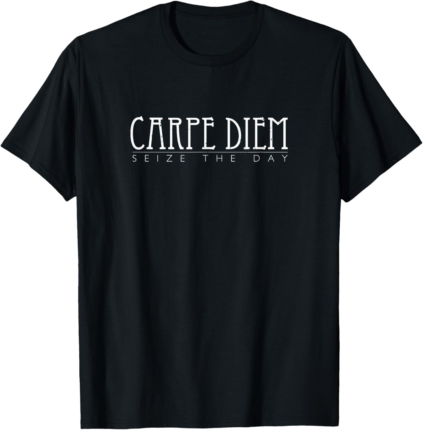 Carpe Diem - Seize The Day! | Fun Optimist Inspiring T-Shirt - T-Shirt | Black