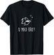 Betta Fish Shirt, U Mad Bro Funny Cute Pet Owner Gift T-Shirt - T-Shirt | Black