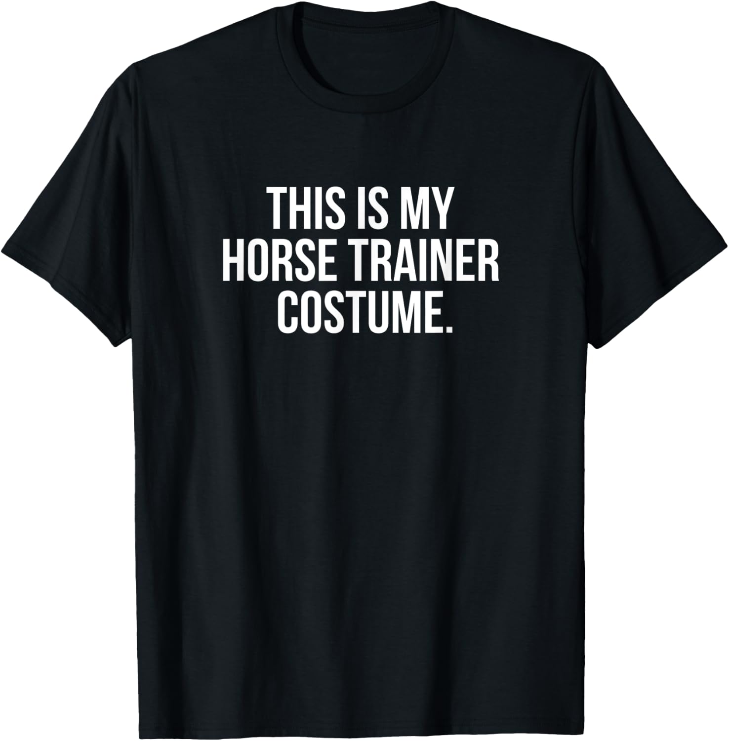This Is My Horse Trainer Costume Funny Halloween T-Shirt - T-Shirt | Black