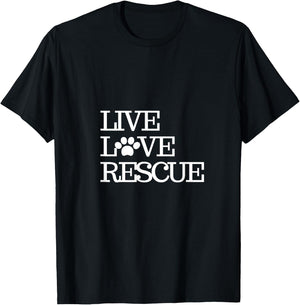 Dog Rescue Shirt Live Love Rescue Dogs Men Women Girls Kids T-Shirt - T-Shirt | Black