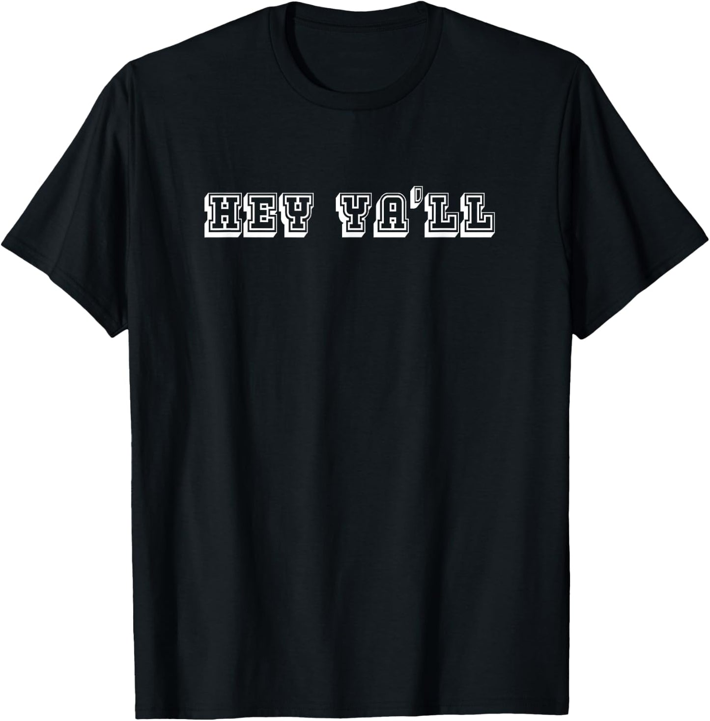 Hey Ya'll Hello Trending Shirt T-Shirt - T-Shirt | Black
