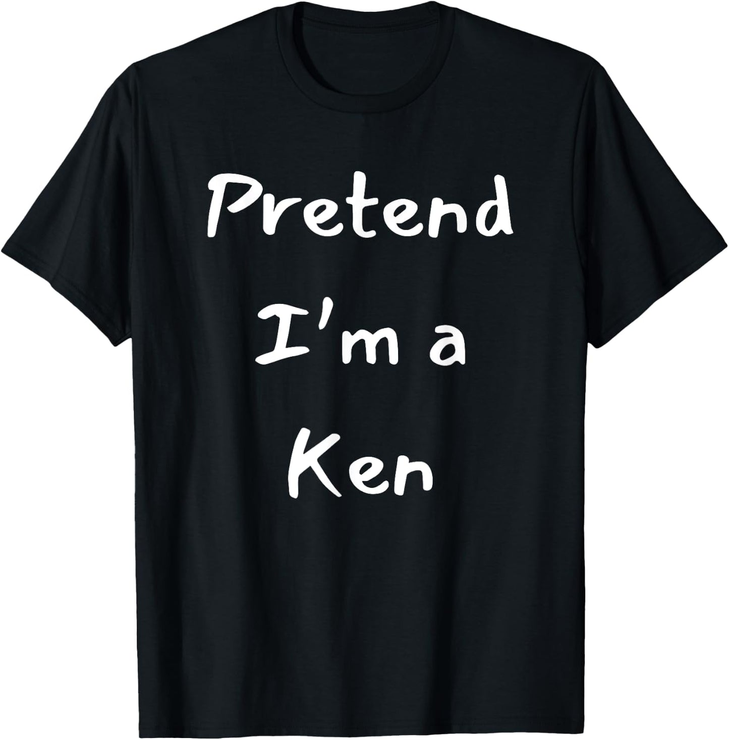 Pretend a Ken Funny Halloween Costume Idea T-Shirt - T-Shirt | Black