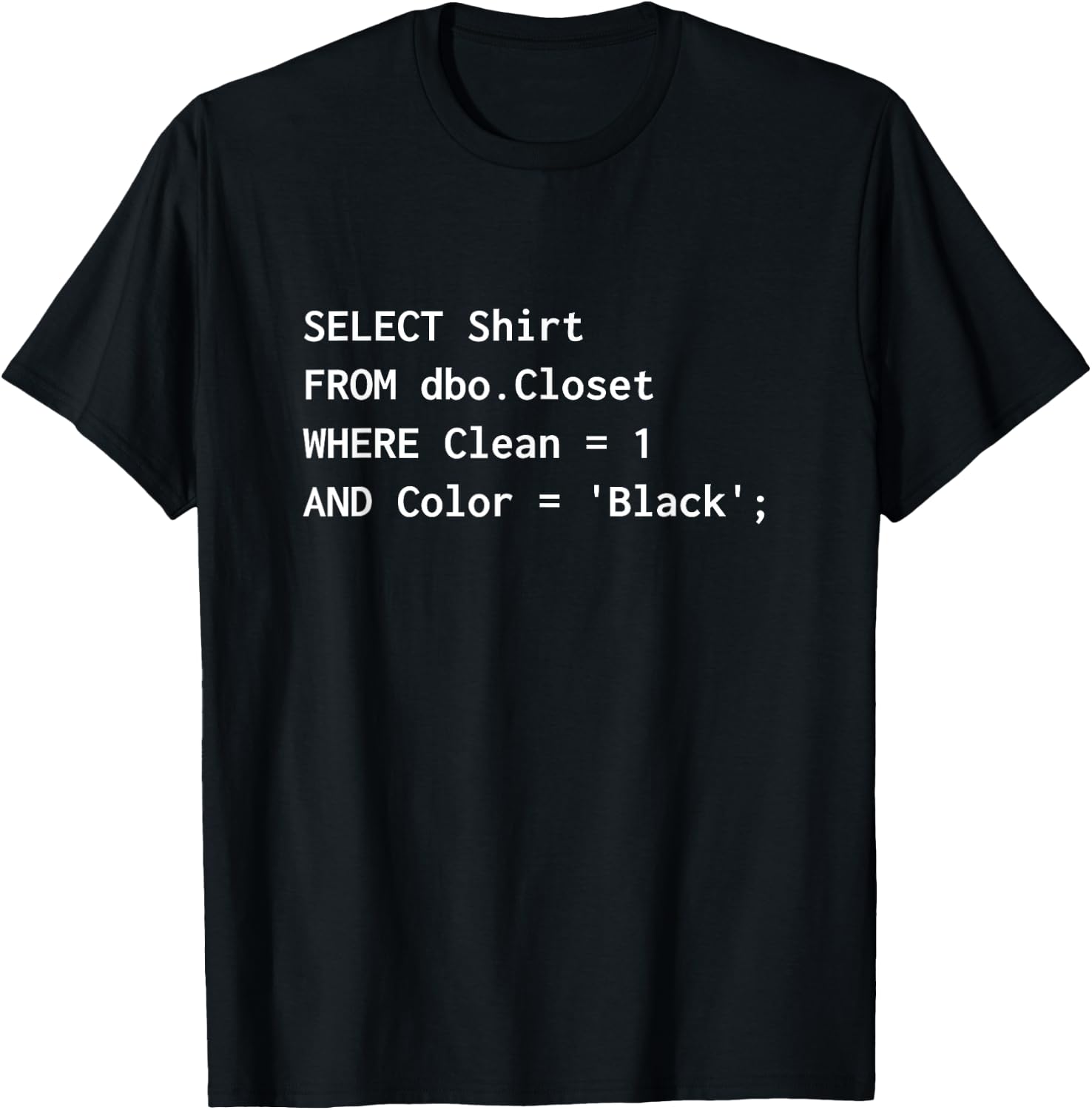 Funny SQL design for programmers humour programming T-Shirt - T-Shirt | Black