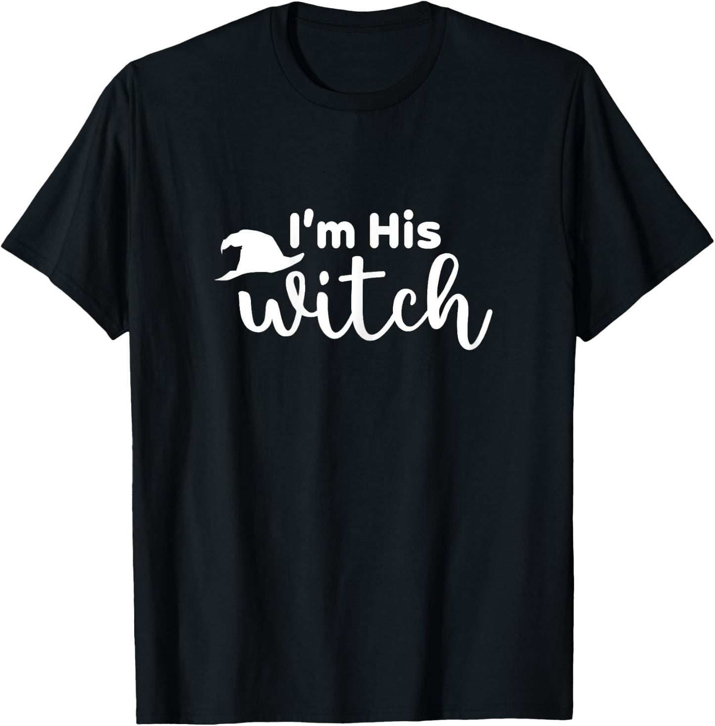 Halloween I'm His Witch Matching Funny Costume For Couples T-Shirt - T-Shirt | Black