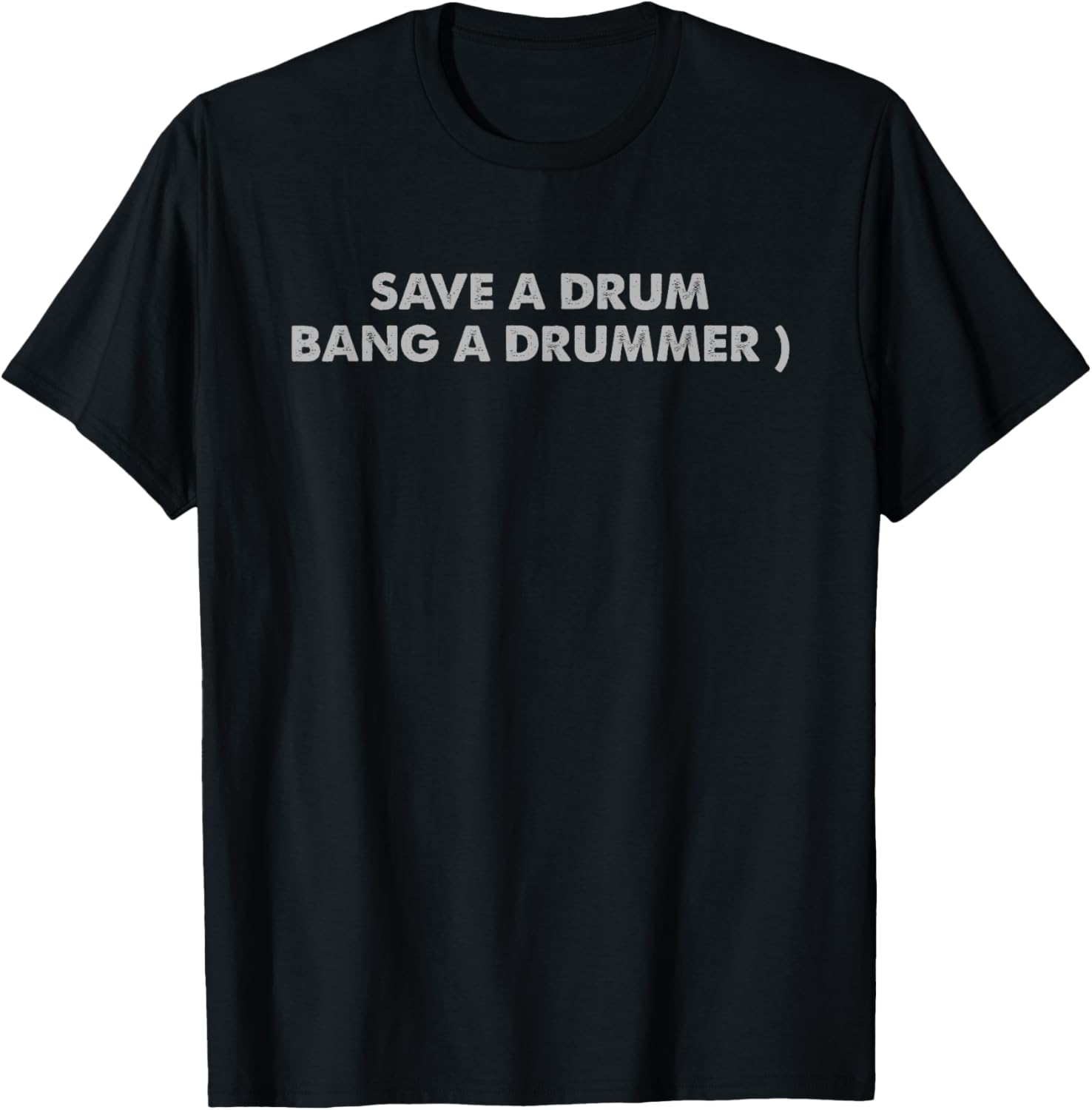 Save A Drum Bang A Drummer T-Shirt - T-Shirt | Black