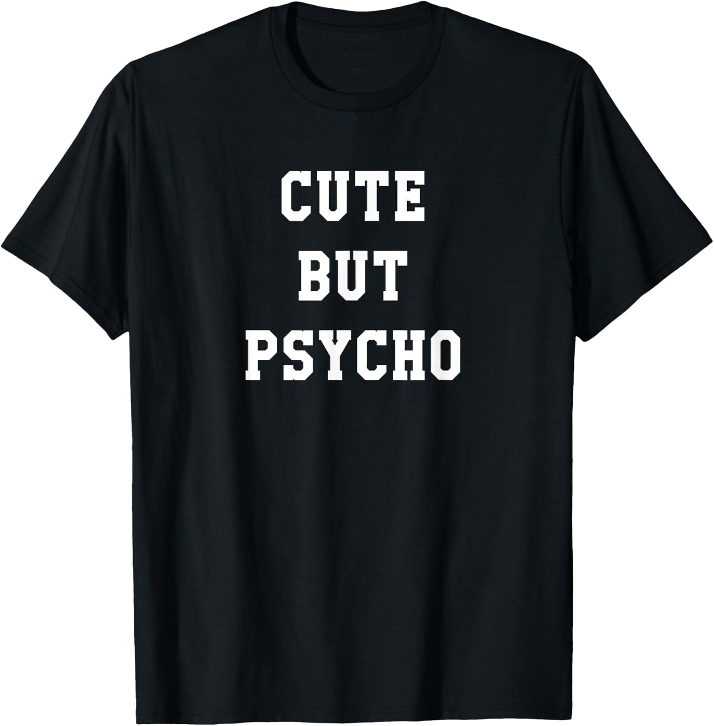 Funny Cute But Psycho Horror Goth Emo Punk Gift T-Shirt - T-Shirt | Black