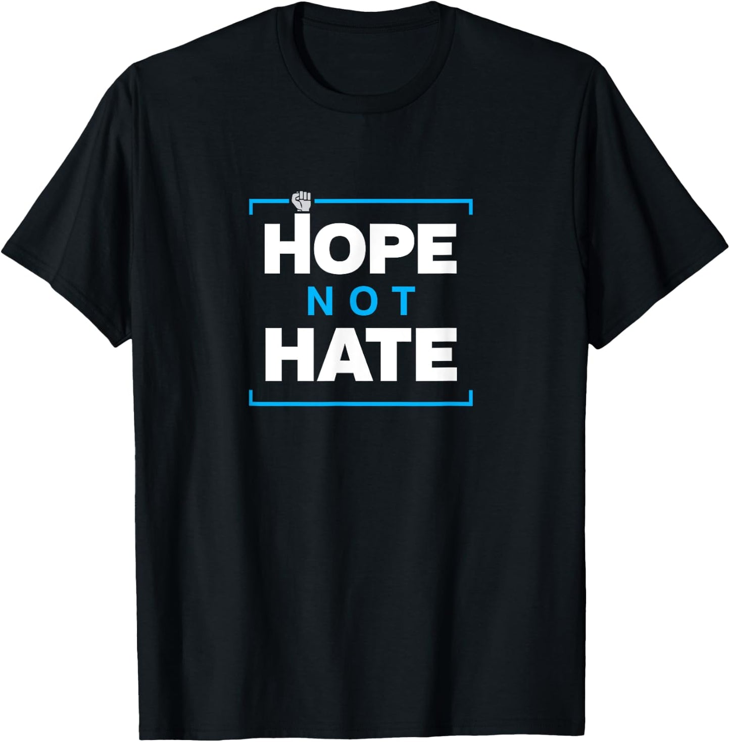 Hope NOT Hate - Political Protest T-Shirt - T-Shirt | Black