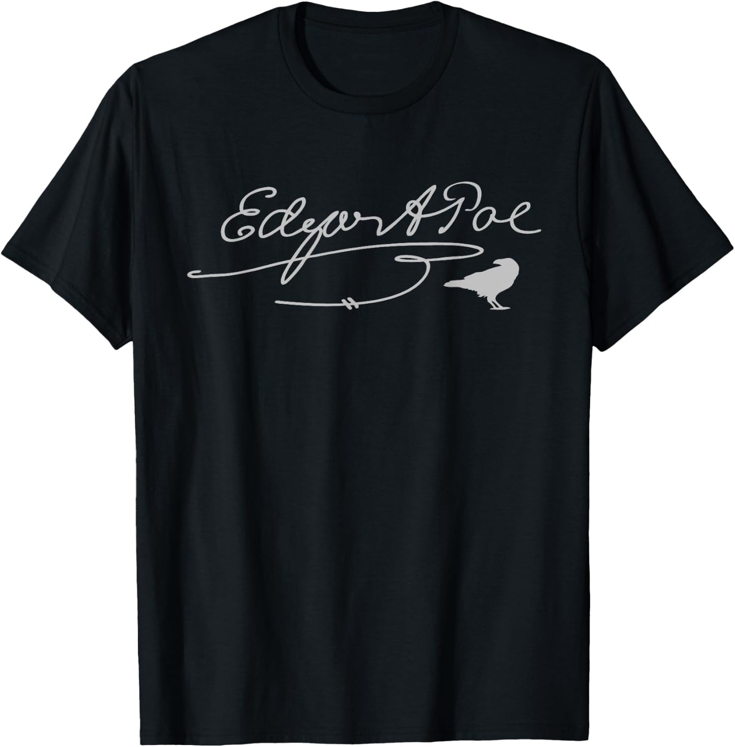 Edgar Allan Poe Signature Famous Literary Poet Gift Raven T-Shirt - T-Shirt | Black