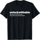 Unfuckwithable Shirt Funny Powerful Saying Motivational Gift T-Shirt - T-Shirt | Black