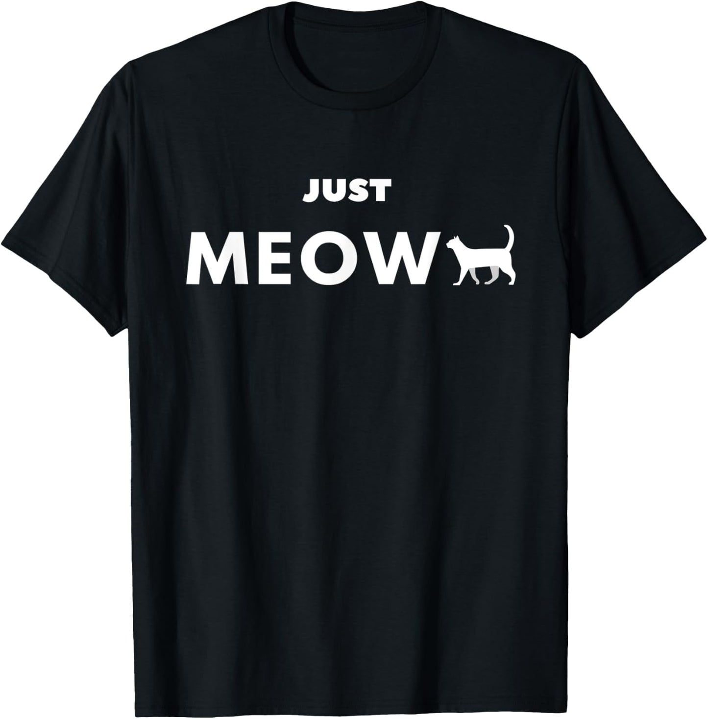 Just Meow Funny Cat Lovers Gift Shirt Women Kids T-Shirt - T-Shirt | Black