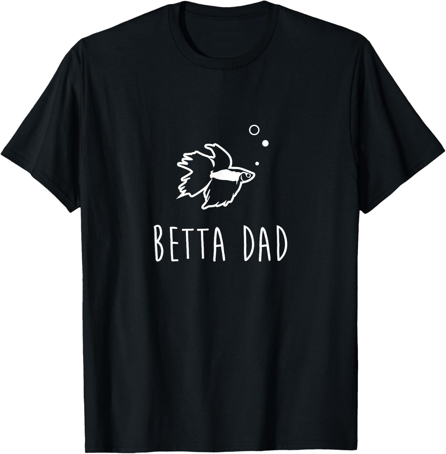 Betta Fish Betta Dad Funny Cute Pet Owner Gift T-Shirt - T-Shirt | Black