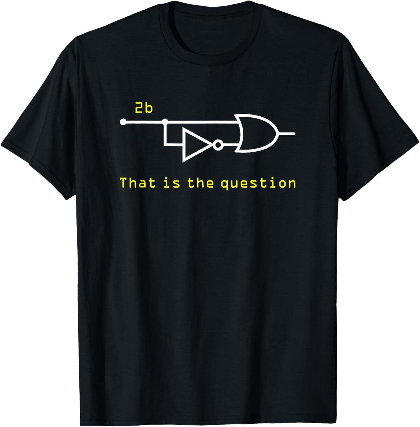 Engineer Shirt - 2b or Not 2b That Is The Question - Circuit T-Shirt - T-Shirt | Black