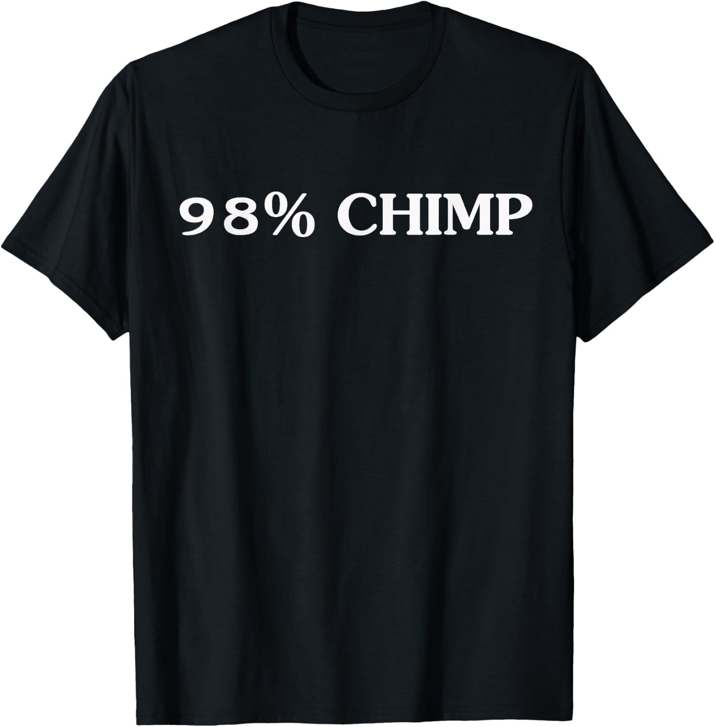 98% Chimp Science Biology gift men and women T-Shirt - T-Shirt | Black