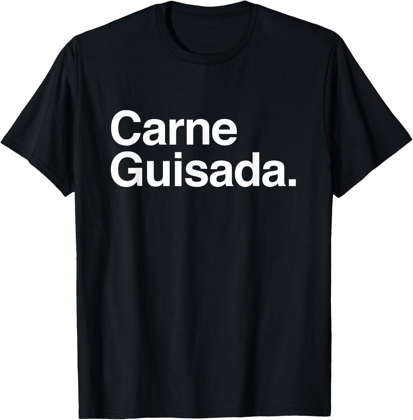 Carne Guisada - Taco Burrito T-Shirt - T-Shirt | Black