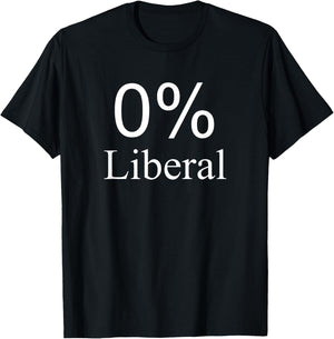 Funny Zero Percent Liberal , American Gift T-Shirt - T-Shirt | Black