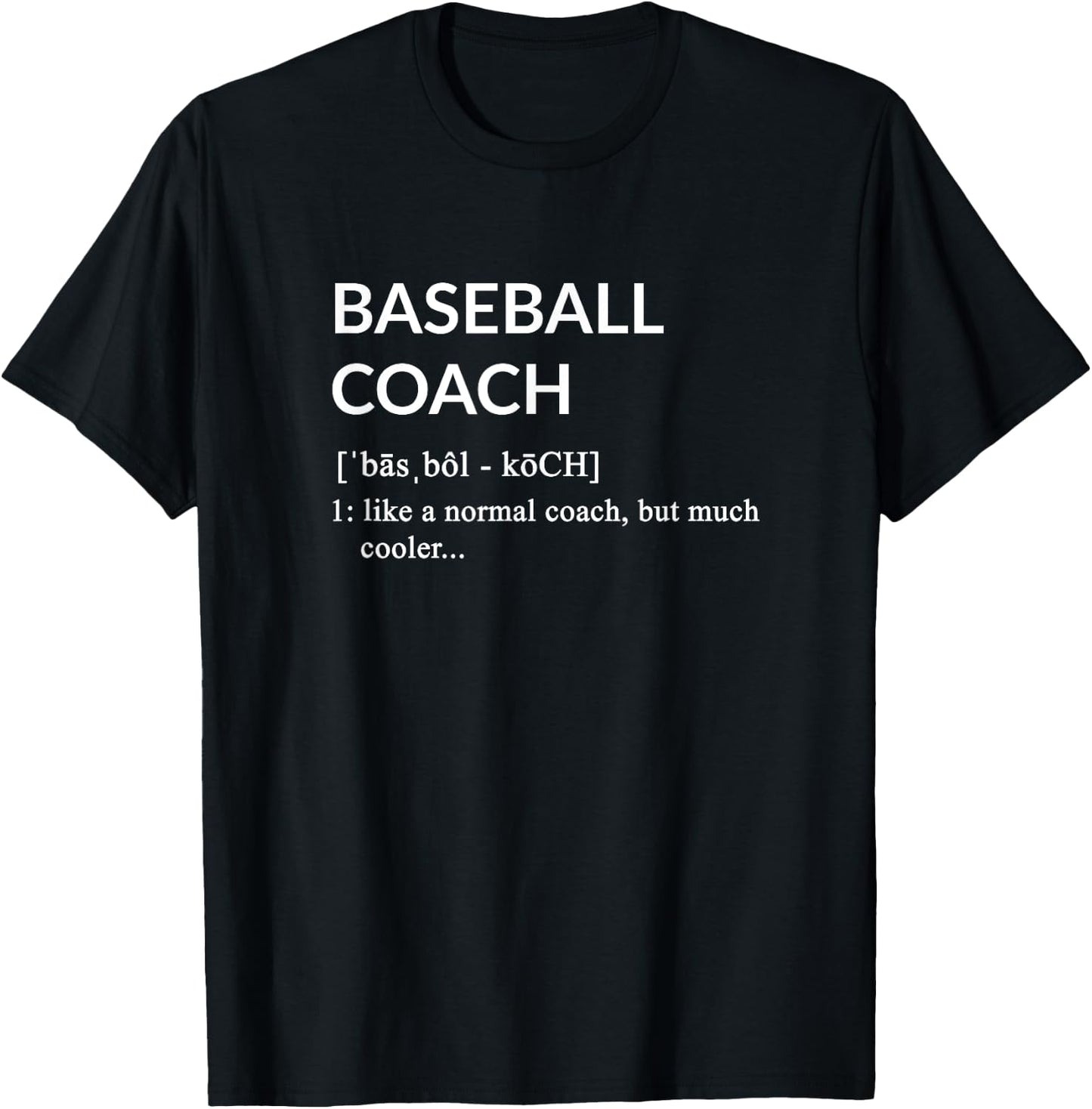 Baseball Coach Baseball Coach definition T Shirt T-Shirt - T-Shirt | Black