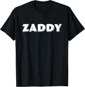 Zaddy - Funny Meme / Joke - Great Gift for Dad or Men T-Shirt - T-Shirt | Black