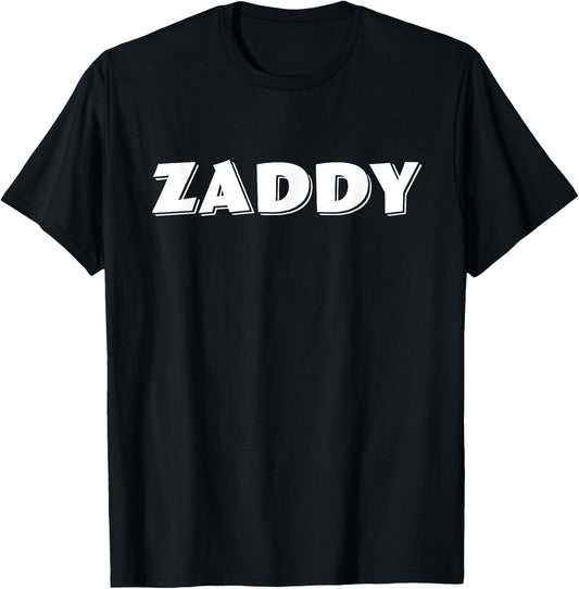 Zaddy - Funny Meme / Joke - Great Gift for Dad or Men T-Shirt - T-Shirt | Black