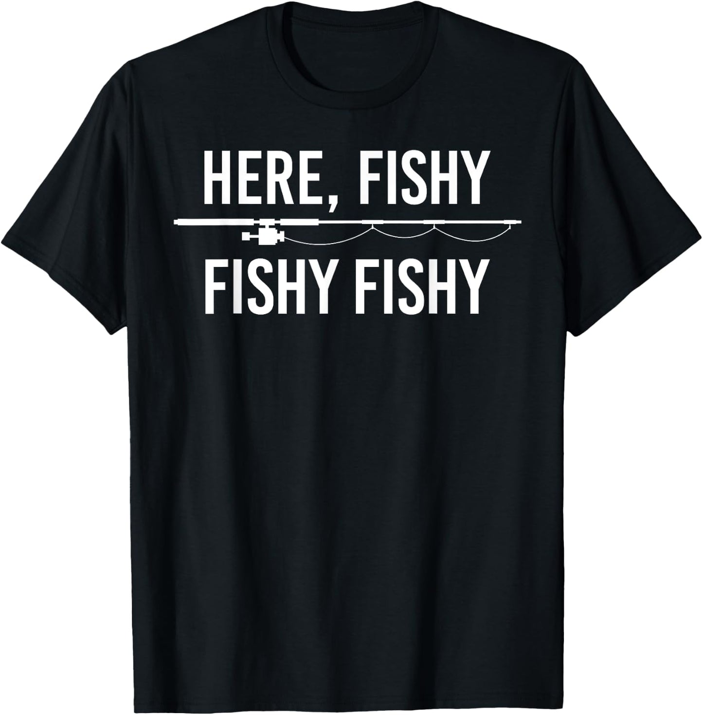 Here Fishy Fish Funny Angling Fishing Dad Fisherman Gift T-Shirt - T-Shirt | Black