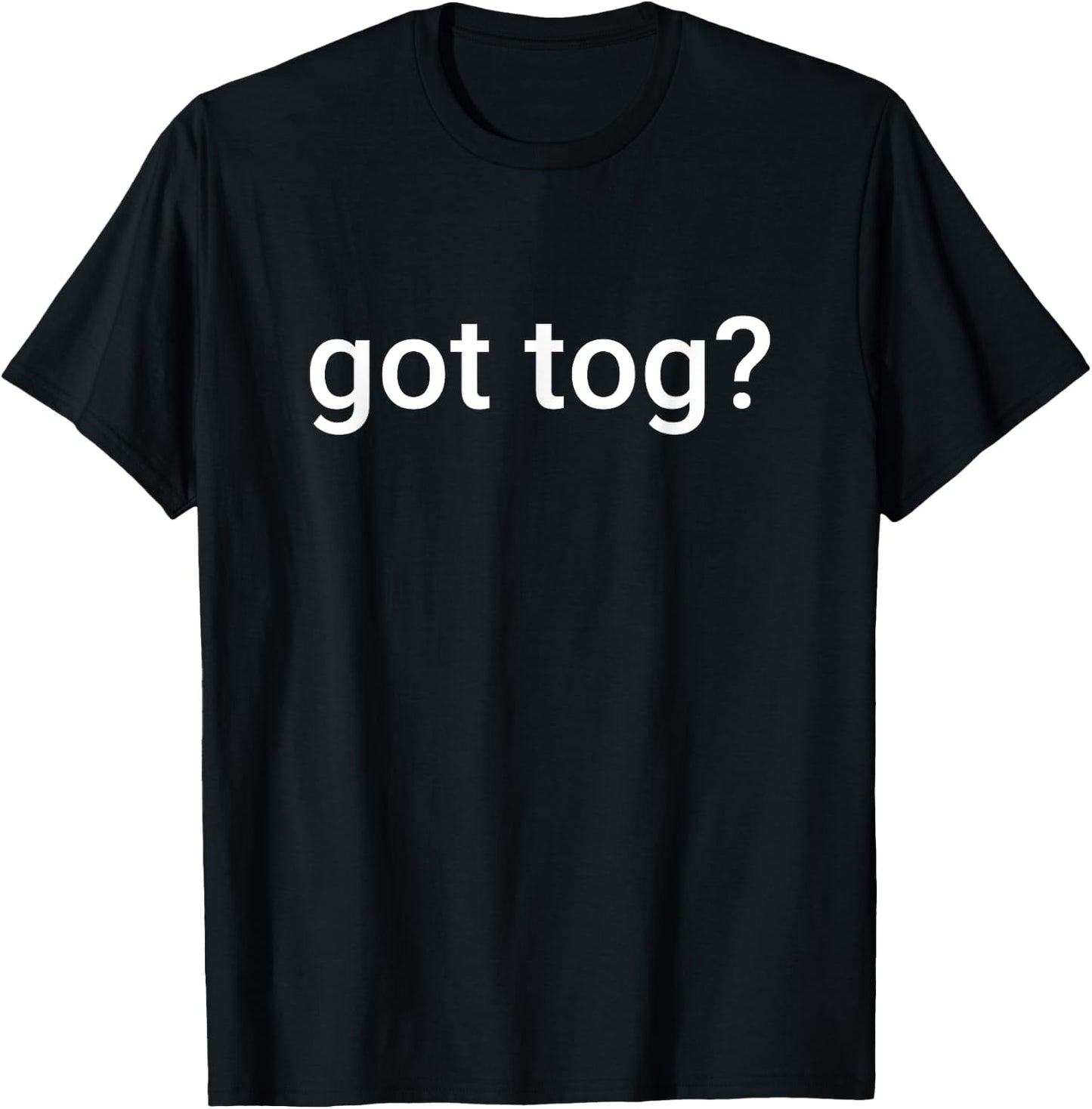 Got Tog Blackfish | Tautog Shirt T-Shirt - T-Shirt | Black