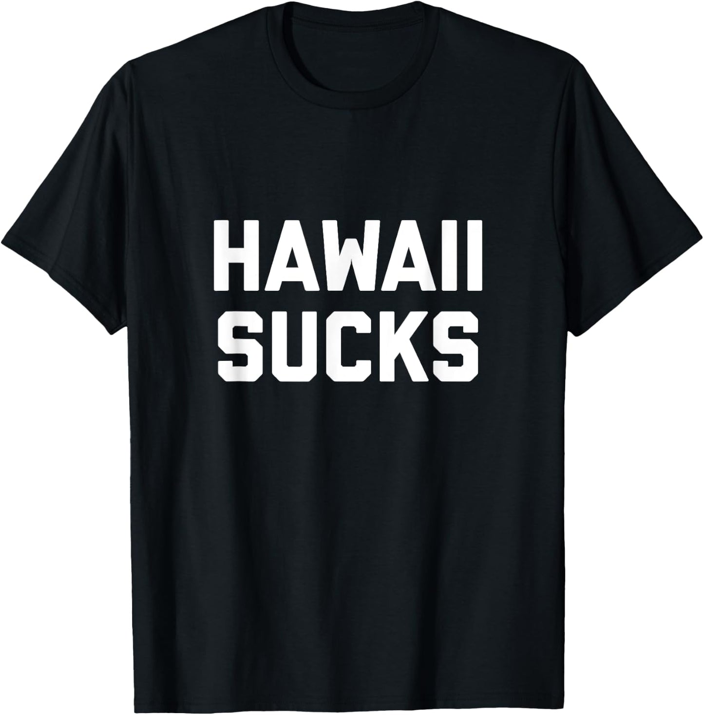 Hawaii Sucks T-Shirt - T-Shirt | Black