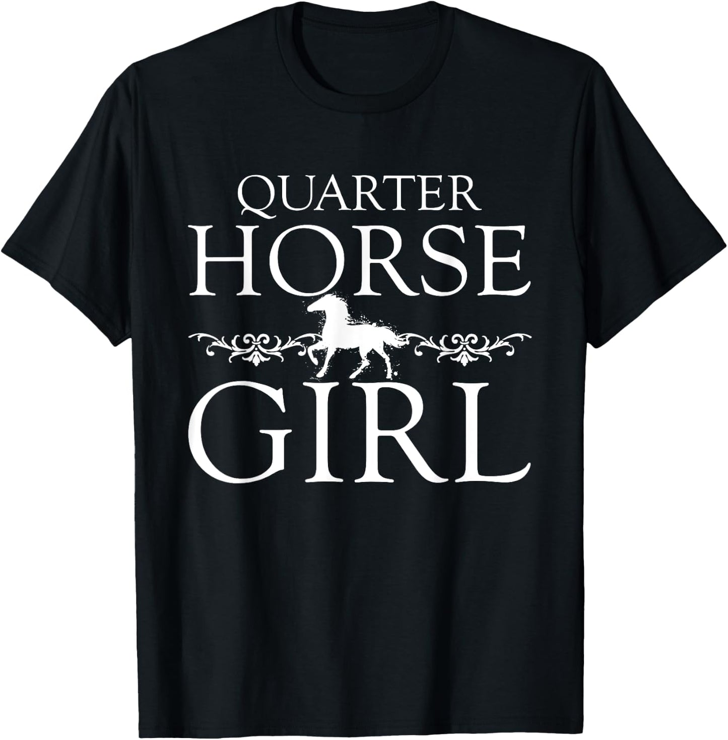 Quarter Horse Girl Horse Lover Shirt Horse Gifts Girls Women T-Shirt - T-Shirt | Black