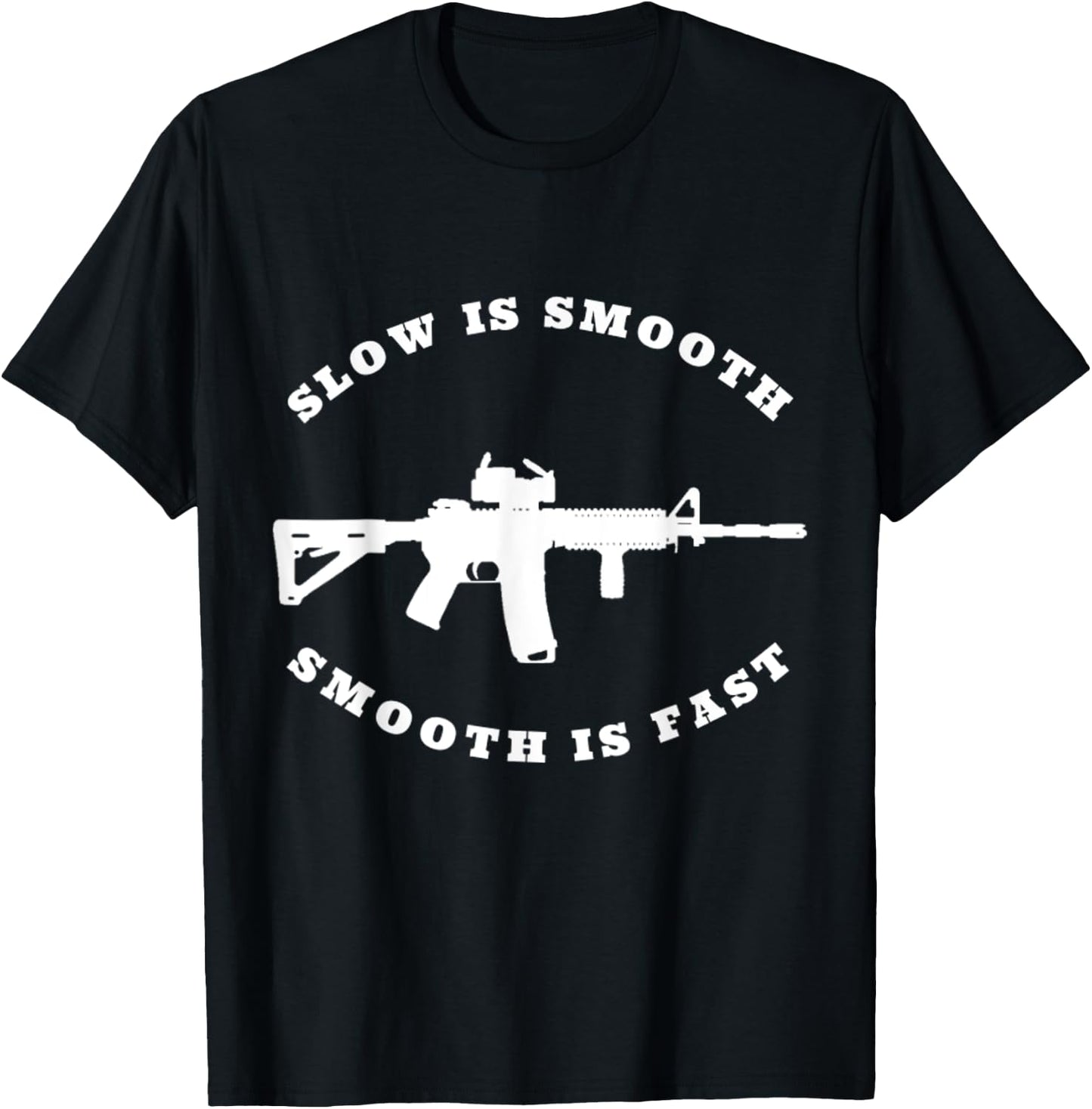 Shooting Shirt Slow is Smooth Smooth is Fast Shooting Shirts T-Shirt - T-Shirt | Black