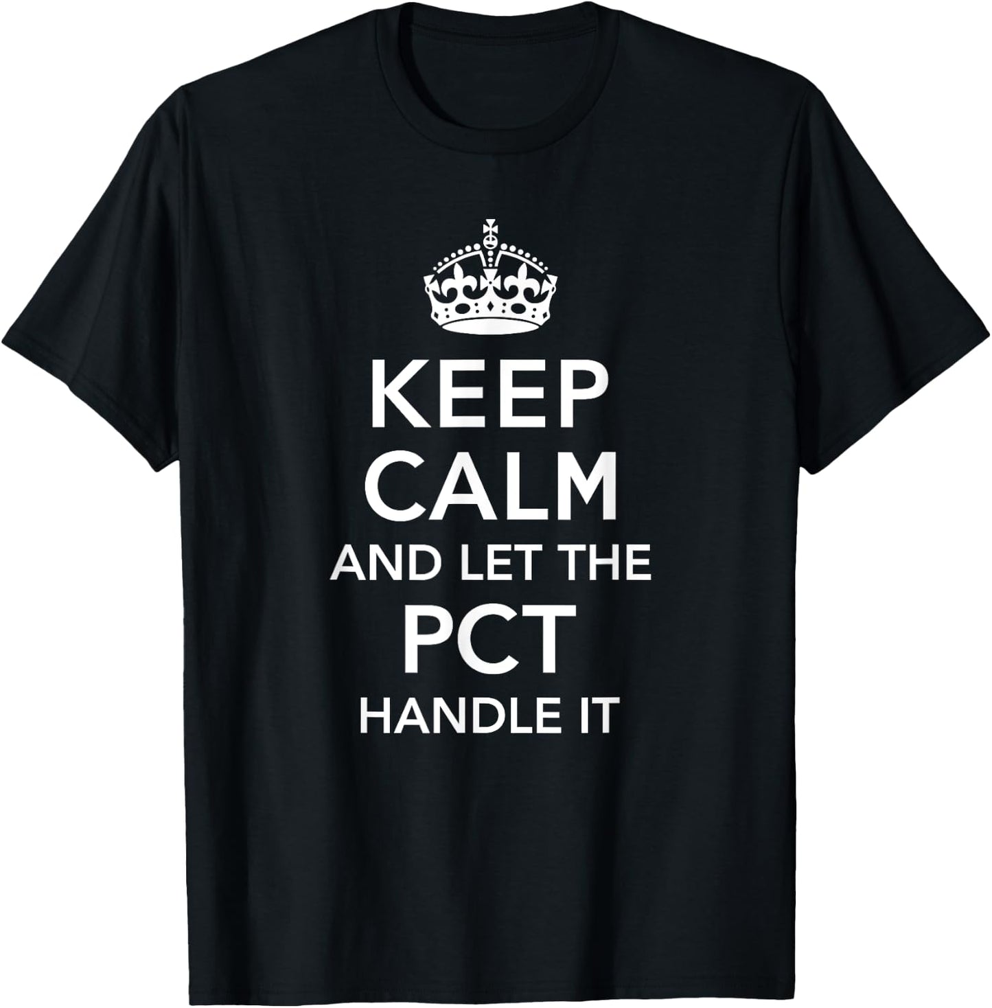 Patient Care Technician Shirt, PCT , Keep Calm T-Shirt - T-Shirt | Black