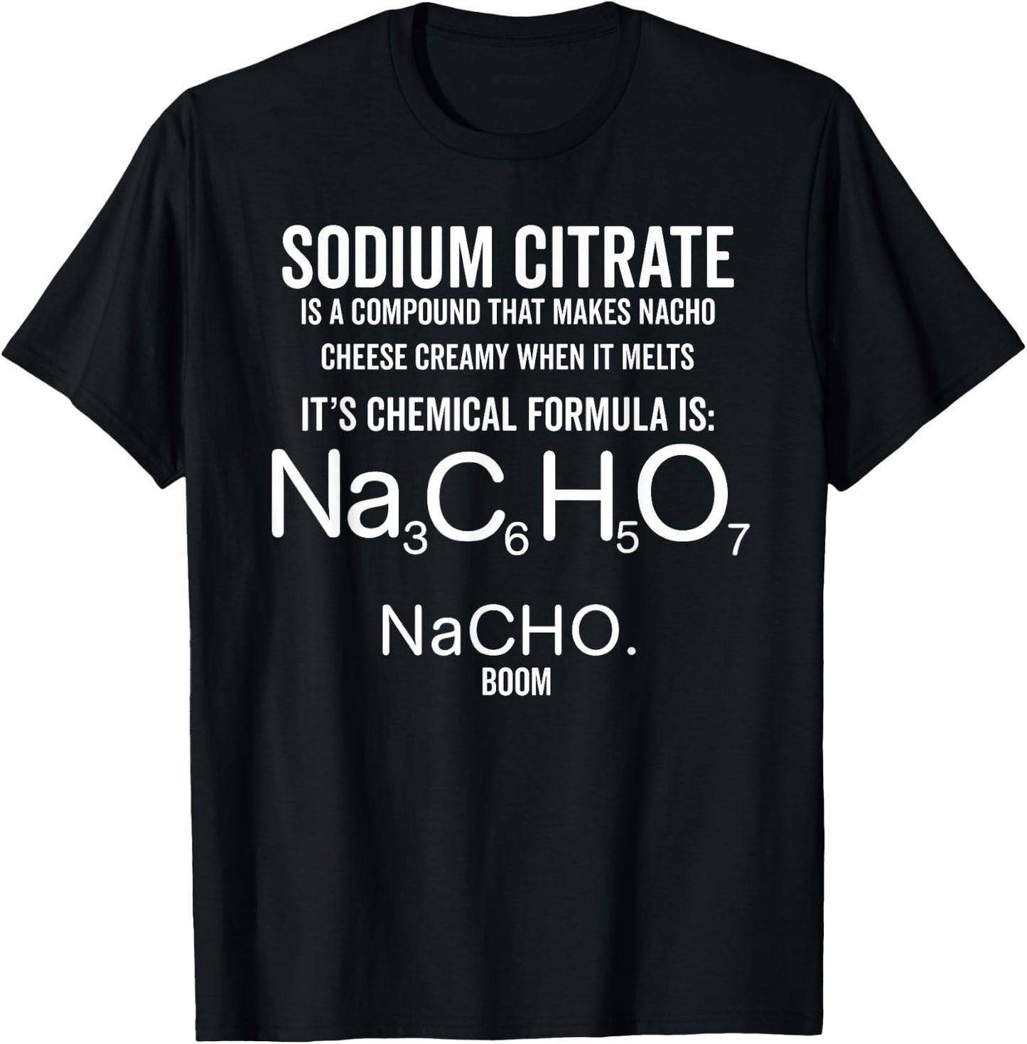 Nacho Chemical Formula Periodic Table Funny Cheese Shirt T-Shirt - T-Shirt | Black