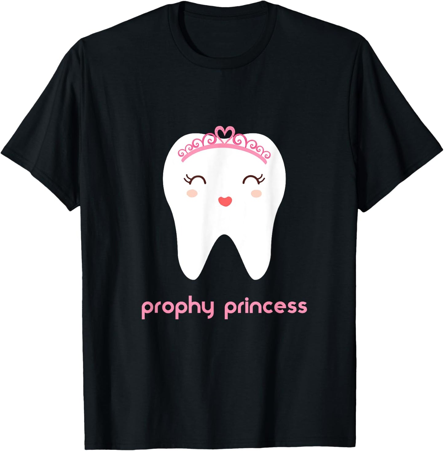 Prophy Princess Dental Hygienists Dental School Gifts T-Shirt - T-Shirt | Black