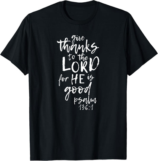 Give Thanks to the Lord - Novelty Scripture T-Shirt - T-Shirt | Black
