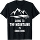 Going to the Mountains Is Going Home John Muir Shirt T-Shirt - T-Shirt | Black