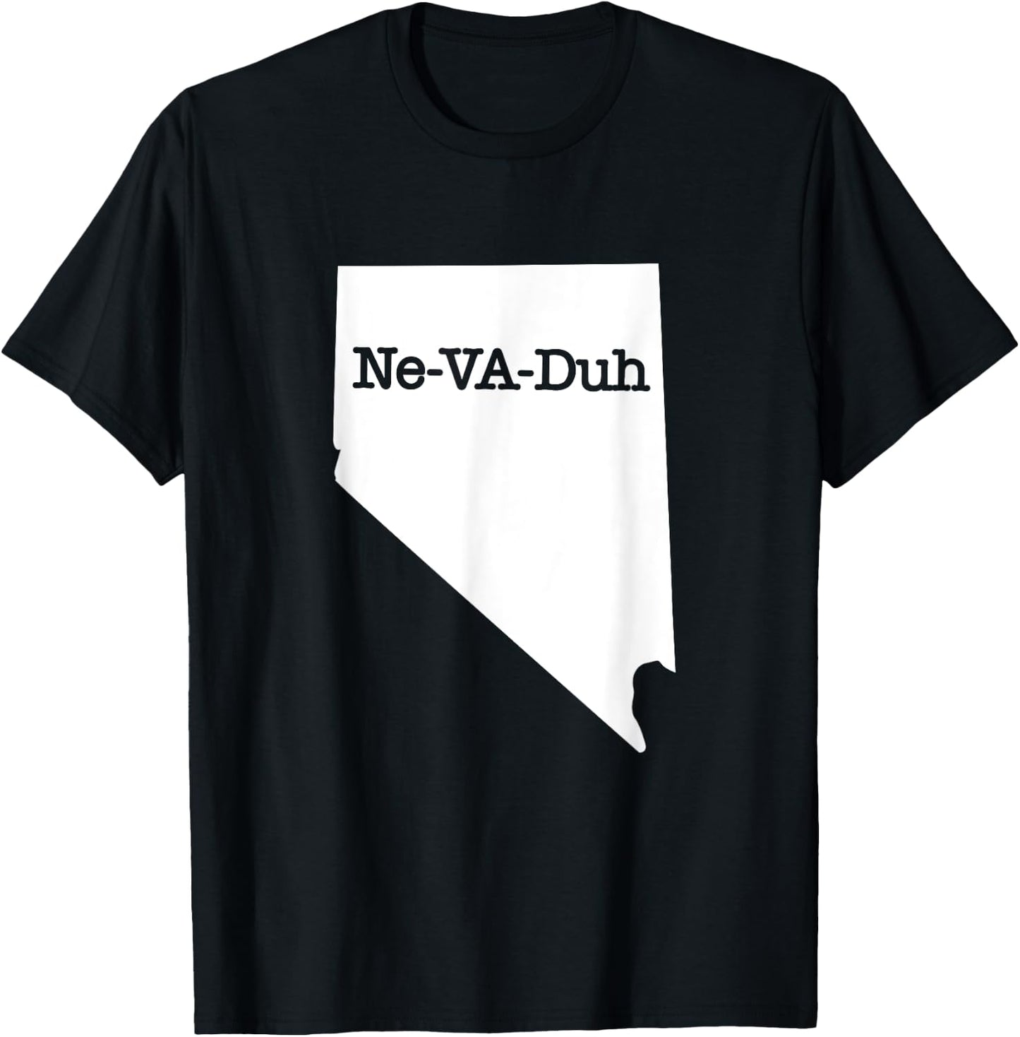 Ne-VA-Duh Funny Correct Way To Say Pronounce Nevada Cool T-Shirt - T-Shirt | Black