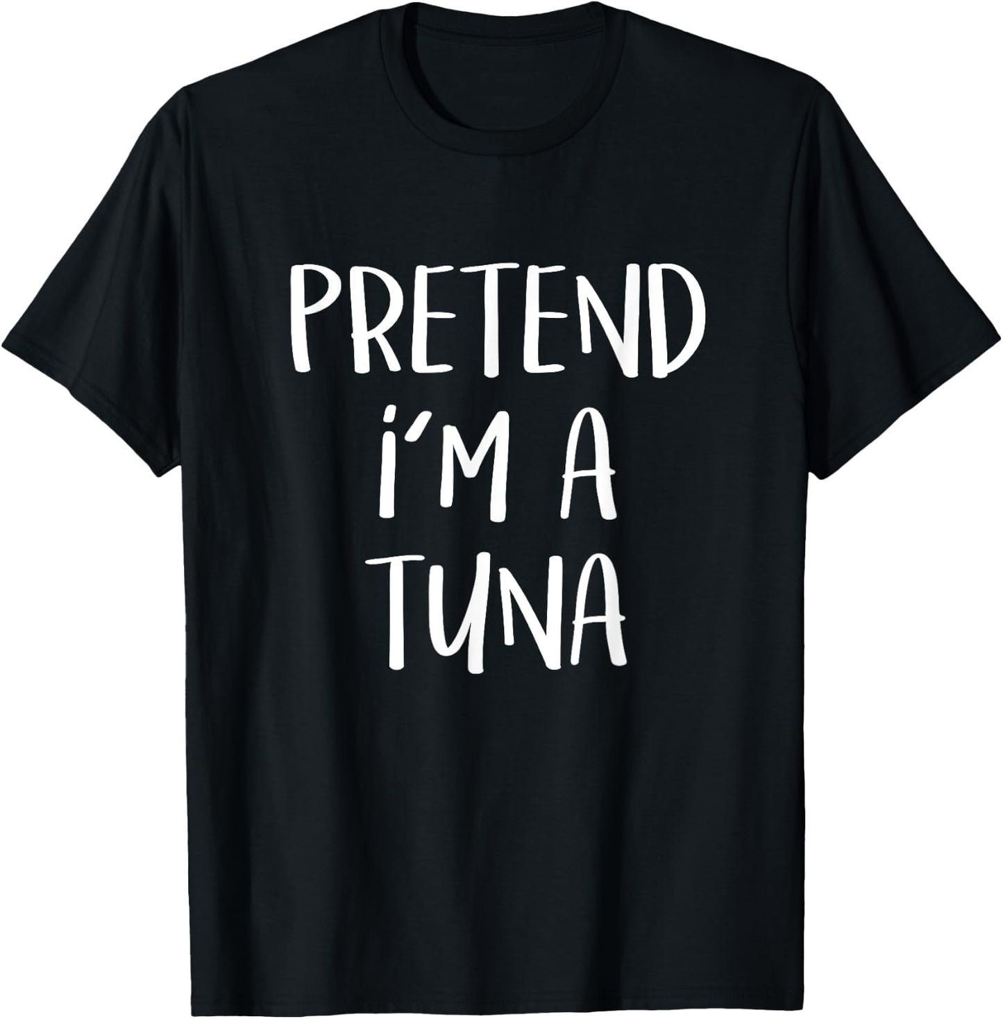 Pretend I'm A Tuna Costume Funny Fish Halloween Party T-Shirt - T-Shirt | Black