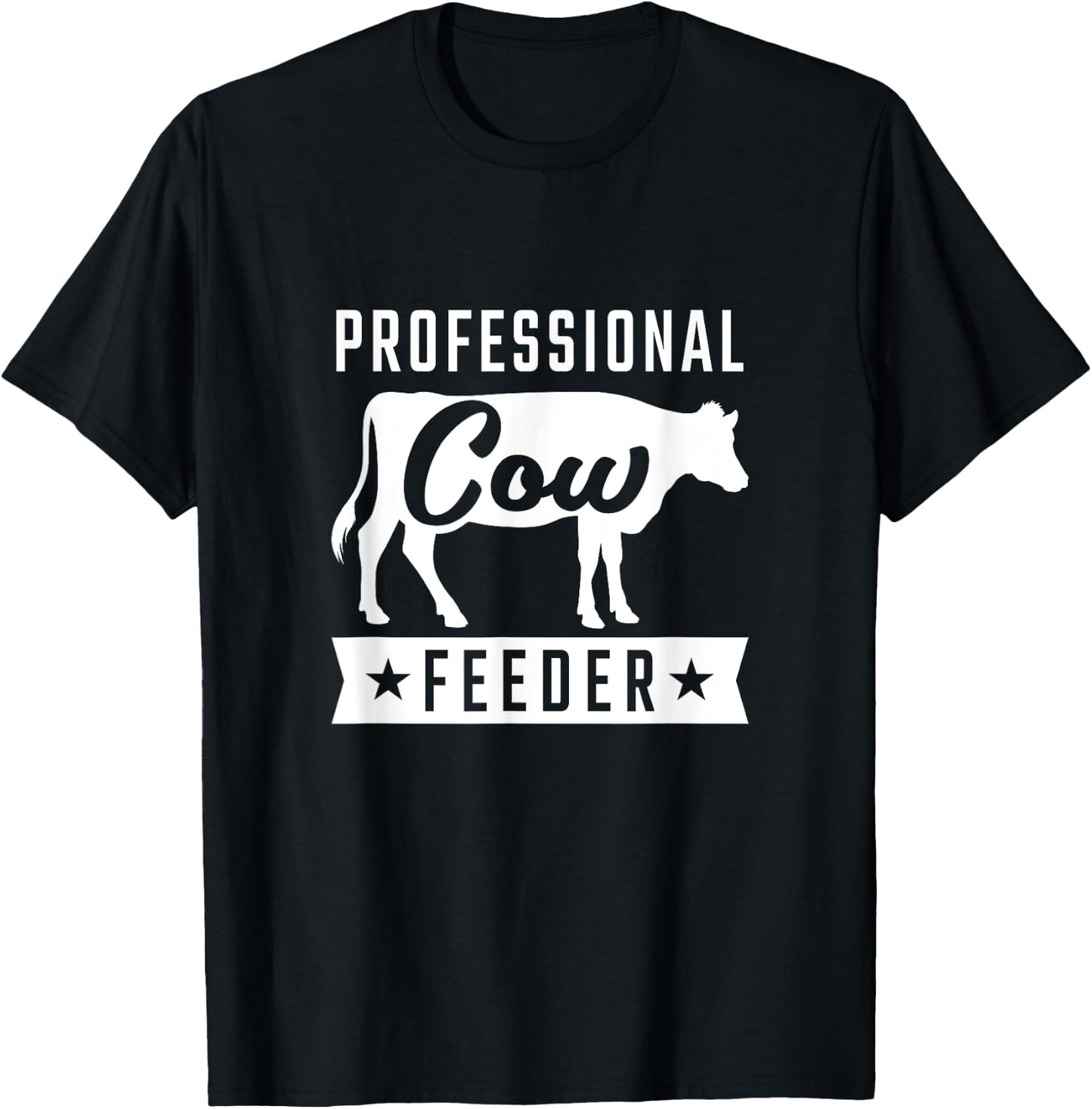 Professional Cow Feeder for Cow Loving Farmers Cute Shirt T-Shirt - T-Shirt | Black