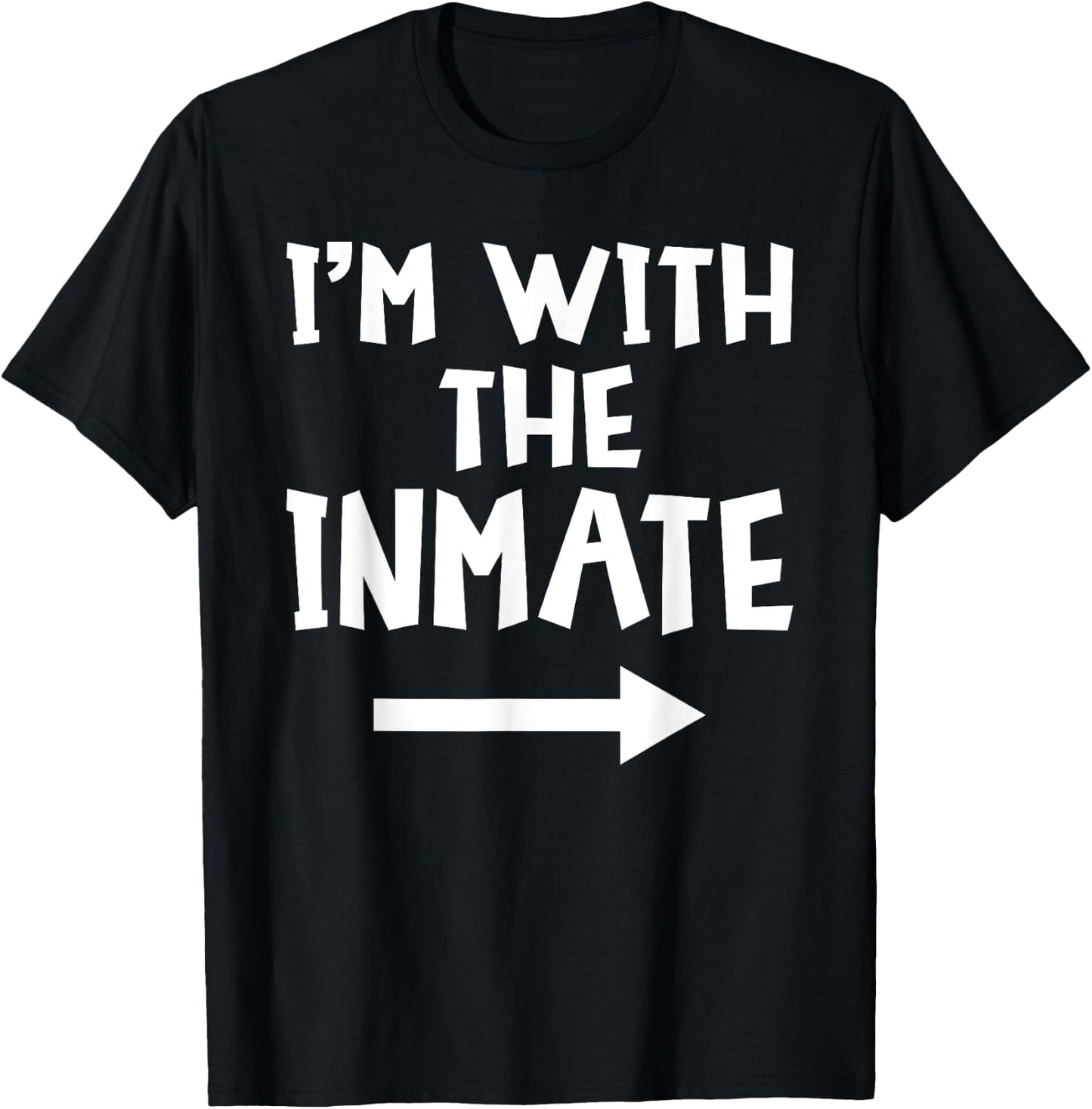 I'm With The Inmate Funny Matching Couple Halloween Costume T-Shirt - T-Shirt | Black