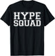 Hype Squad sports game day tailgate fan shirt T-Shirt - T-Shirt | Black