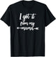 I got it from my Mama Show Love Mom Friends Mommy Life Gift T-Shirt - T-Shirt | Black