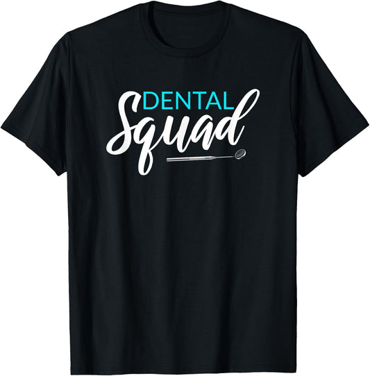Funny Dental Squad Dentist Dental Team Group Matching Gift T-Shirt - T-Shirt | Black