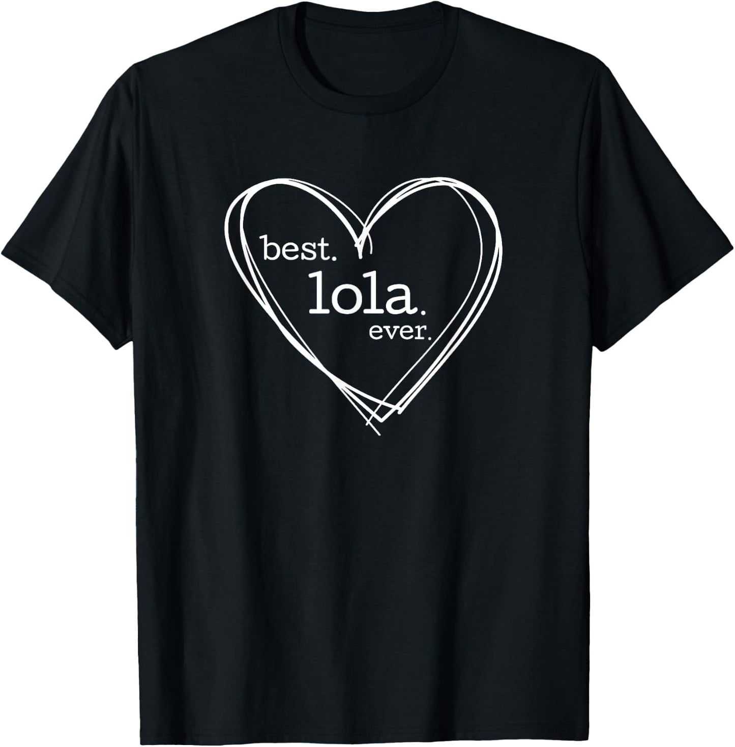 Best Lola Ever (National Grandparents Day) T-Shirt - T-Shirt | Black