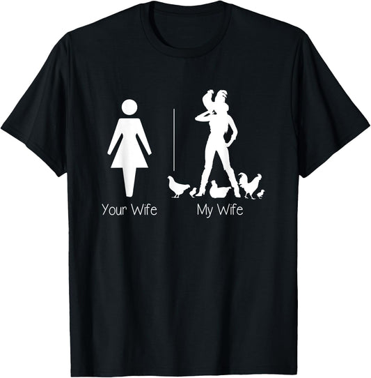Funny Your Wife My Wife Chicken Lady Shirt, Farm Life Gift T-Shirt - T-Shirt | Black