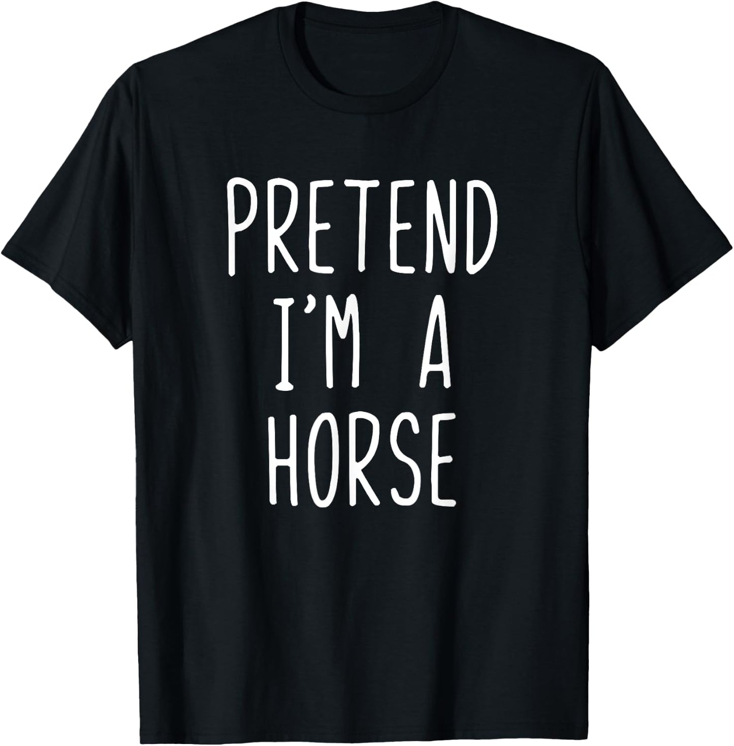 Pretend I'm A Horse Costume Halloween Funny Lazy Adult Kids T-Shirt - T-Shirt | Black