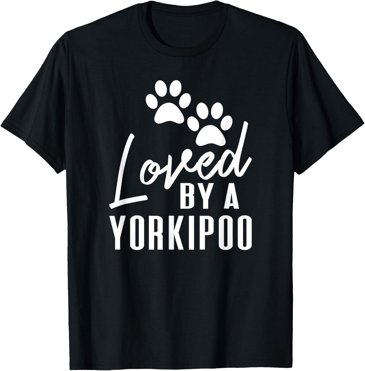 Loved By A Yorkipoo - Gift Yorkippo Mom or Dad T-Shirt - T-Shirt | Black