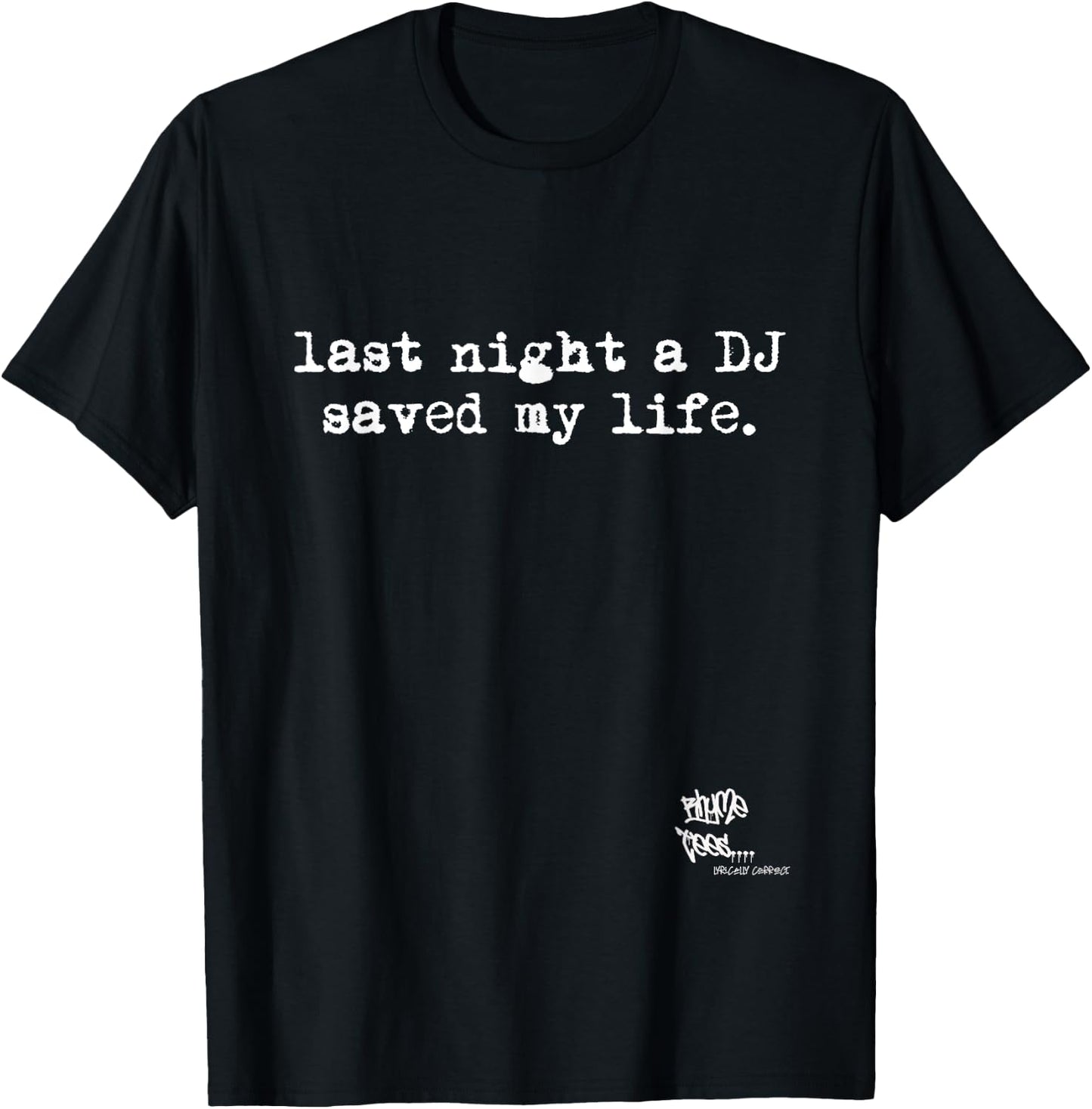 OLD SCHOOL RAP HIP HOP Last Night A DJ Saved My Life 80's T-Shirt - T-Shirt | Black