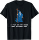 Funny RPG Shirt - I Put On My Robe And Wizard Hat Shirt T-Shirt - T-Shirt | Black