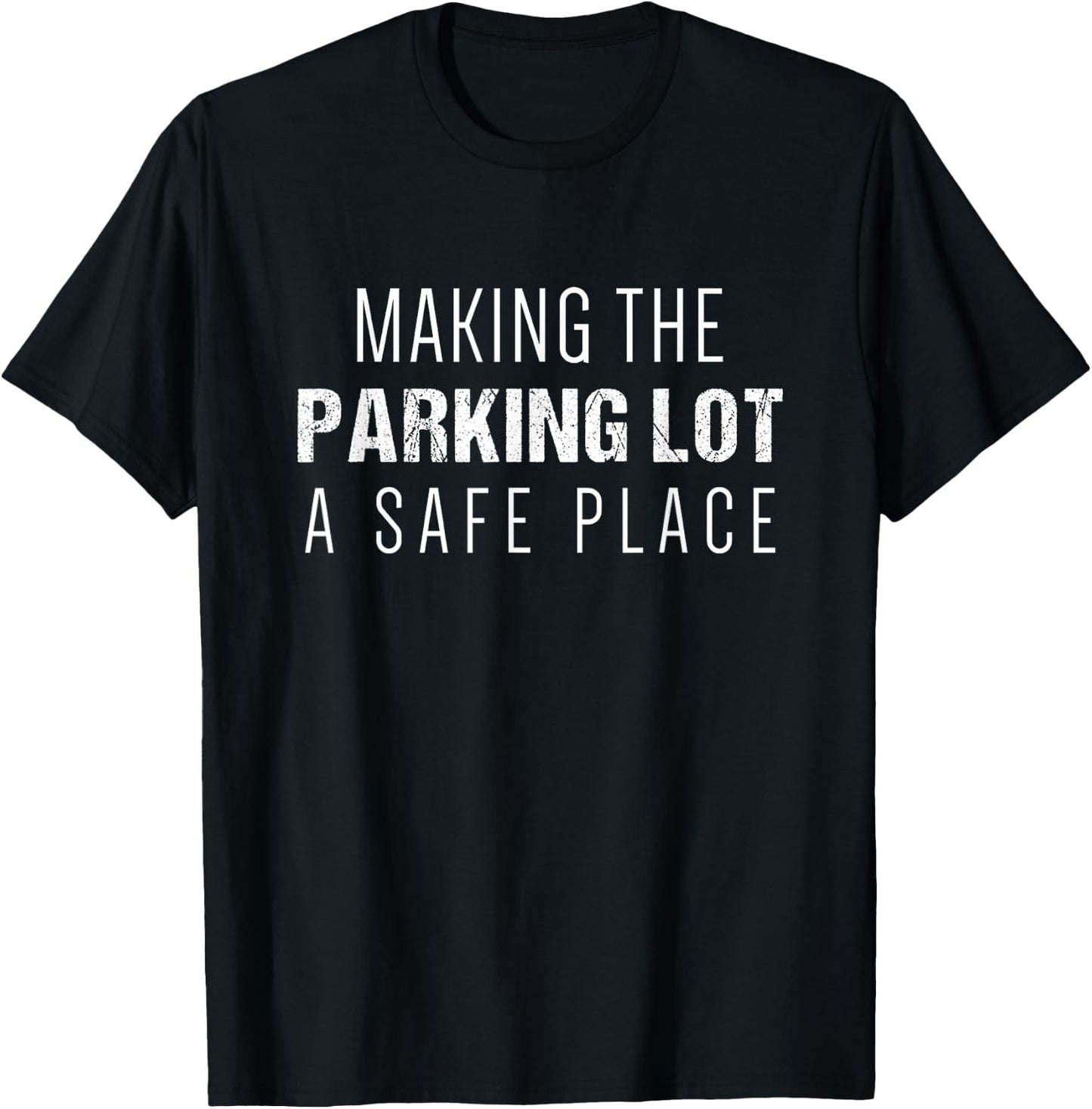 Parking Lot Attendant Funny Gift | Keeping Parking Lot Safe T-Shirt - T-Shirt | Black