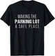 Parking Lot Attendant Funny Gift | Keeping Parking Lot Safe T-Shirt - T-Shirt | Black