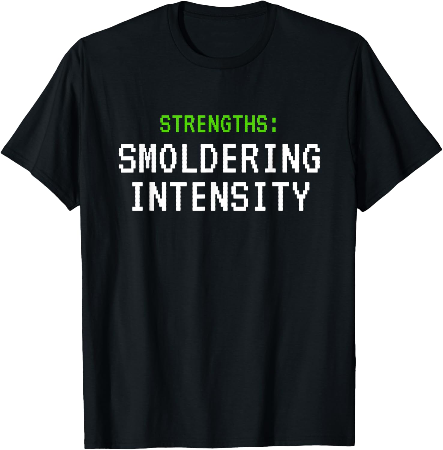 Strengths Smoldering Intensity T-Shirt - T-Shirt | Black