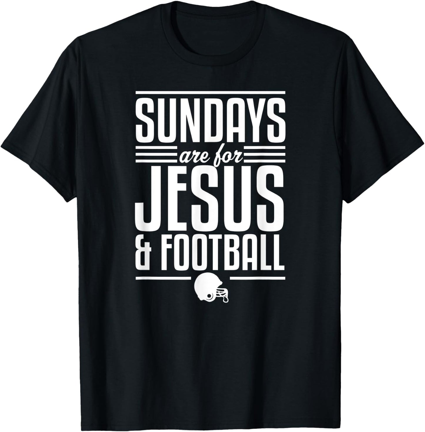 Sundays Are For Jesus And Football Christian Football Fan T-Shirt - T-Shirt | Black